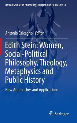 edith-stein-women-social-political-philosophy-theology-metaphysics-and-public-history-new-approaches-and-applications