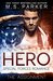 The Assignment (Hero Special Forces Romance, #1) by M.S. Parker