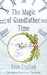 The Magic of Grandfather Time (The Magic of Grandfather Time Series Book 1) by Rose English