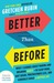 Better Than Before Mastering the Habits of Our Everyday Lives by Gretchen Rubin