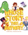 Whose Story Is This, Anyway?