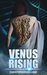 Venus Rising by Christopher Holliday