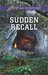 Sudden Recall by Lisa Phillips