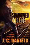 Shadowed Blade (Colbana Files, #5)
