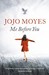 Me Before You by Jojo Moyes
