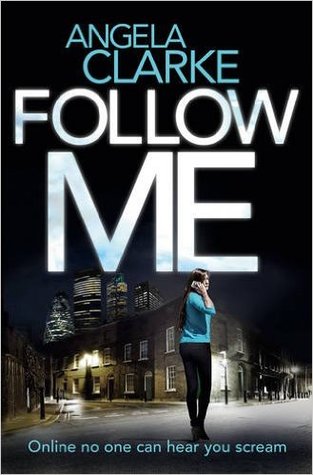 Follow Me (Social Media Murders, #1)