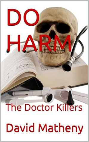 do-harm-the-doctor-killers