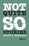 Not Quite so Stories