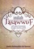 Inilah Tasawwuf (Sufi Yang Berpegang Kepada Manhaj Sahih) by Rohimuddin Nawawi Al-Bantani