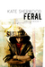 Feral (Shelter, #1) by Kate Sherwood