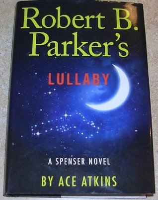 LULLABY: A Spenser Novel.(Spenser 40)