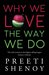 Why We Love the Way We Do by Preeti Shenoy