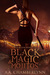 Black Magic & Mojitos by A.A. Chamberlynn