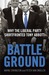 Battleground Why the Liberal Party Shirtfronted Tony Abbott by Wayne Errington