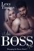 Who's the Boss Now (Managing the Bosses #3) by Lexy Timms