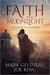 Faith and Moonlight (Faith and Moonlight #1) by Mark Gelineau