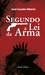 Segundo a Lei da Arma by José Casado Alberto