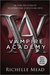 Vampire Academy (Vampire Academy, #1) by Richelle Mead