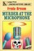 Murder at the Microphone by Freda Bream