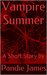 Vampire Summer A Short Story by Pandie James