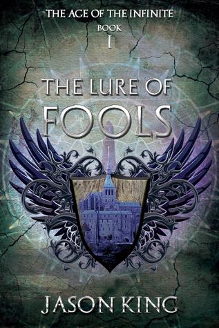 The Lure of Fools(The Age of the Infinite 1)