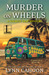 Murder on Wheels (A Tourist Trap Mystery, #6) by Lynn Cahoon
