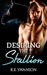 Desiring the Stallion by R.E. Swanson