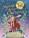 The Moose Who Saved Christmas