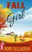 Fall Girl (The Garden Girls, #9) by Hope Callaghan