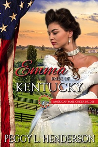 Emma: Bride of Kentucky(American Mail-Order Brides 15)