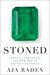 Stoned: Jewelry, Obsession, and How Desire Shapes the World