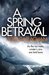 A Spring Betrayal (Inspector Akyl Borubaev, #2) by Tom Callaghan