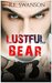 Lustful Bear by R.E. Swanson