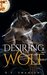 Desiring the Wolf by R.E. Swanson