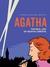 Agatha The Real Life of Agatha Christie by Anne Martinetti