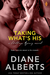 Taking What's His (Shillings Agency #4) by Diane Alberts