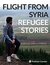 Flight From Syria Refugee Stories by Hugh Eakin