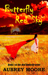 Butterfly Red Sky (Red Butterfly, #1)