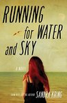 Running for Water and Sky