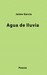 Agua de lluvia by Jaime García