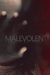 Malevolent by Sam Tepes