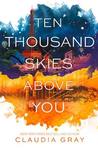 Ten Thousand Skies Above You (Firebird, #2)