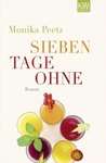 Sieben Tage ohne (Die Dienstagsfrauen #2)