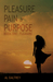 Pleasure (Pleasure Pain or Purpose, #1) by Al Daltrey