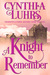 A Knight to Remember (Merriweather Sisters Time Travel #1) by Cynthia Luhrs