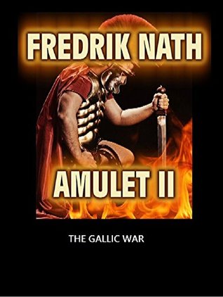 The Gallic War by Fredrik Nath