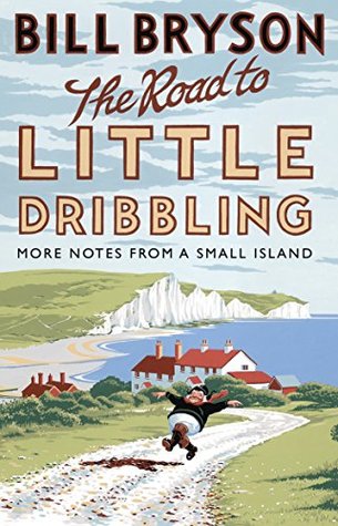 The Road to Little Dribbling(Notes from a Small Island 2)