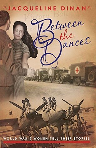 between-the-dances-world-war-ii-women-tell-their-stories