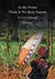 In My Home There Is No More Sorrow Ten Days in Rwanda by Rick Bass