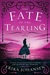 The Fate of the Tearling (The Queen of the Tearling, #3) by Erika Johansen